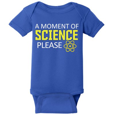 A Moment Of Science Please  Baby Bodysuit