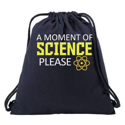 A Moment Of Science Please  Drawstring Bag