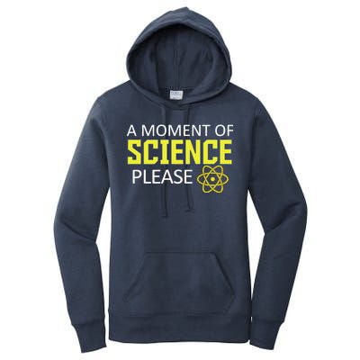 A Moment Of Science Please  Women's Pullover Hoodie