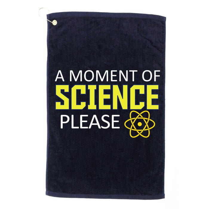 A Moment of Science Please Golf Towel