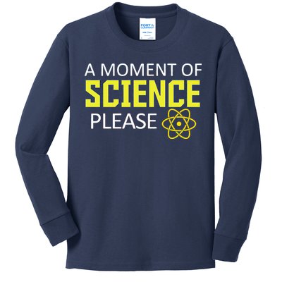 A Moment of Science Please Kids Long Sleeve Shirt