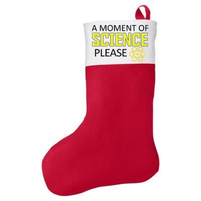 A Moment Of Science Please  Felt Holiday Christmas Stocking