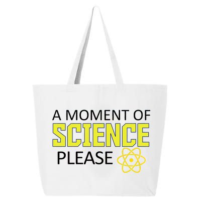 A Moment Of Science Please  25L Jumbo Tote