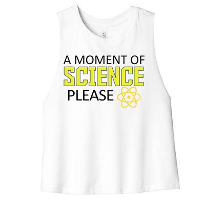 A Moment Of Science Please  Women's Racerback Cropped Tank