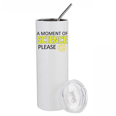 A Moment Of Science Please  Stainless Steel Tumbler