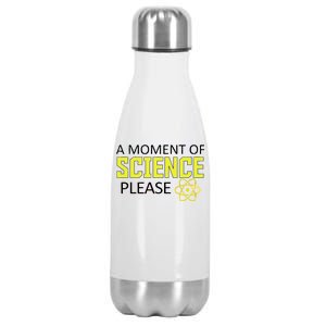 A Moment Of Science Please  Stainless Steel Insulated Water Bottle