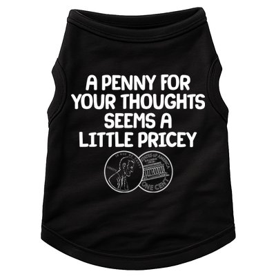A Penny For Your Thoughts Seems A Little Pricey Doggie Tank