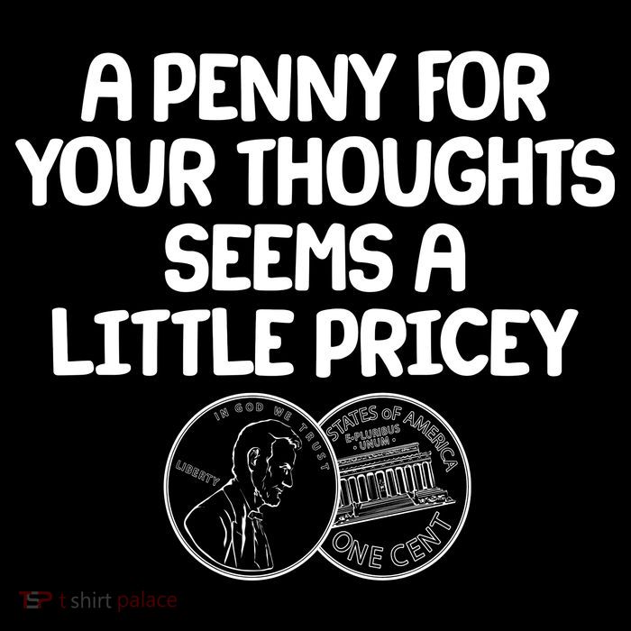 A Penny For Your Thoughts Seems A Little Pricey Sustainable Bucket Hat