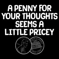 A Penny For Your Thoughts Seems A Little Pricey 16 in Basic Backpack