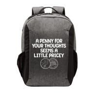A Penny For Your Thoughts Seems A Little Pricey Vector Backpack