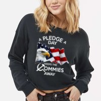 A Pledge A Dat Keeps The s Commies Away Cropped Pullover Crew