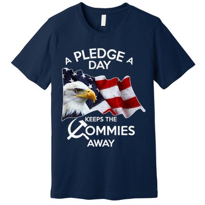 A Pledge A Dat Keeps The s Commies Away Premium T-Shirt