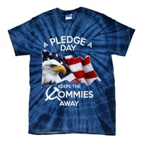 A Pledge A Dat Keeps The s Commies Away Tie-Dye T-Shirt
