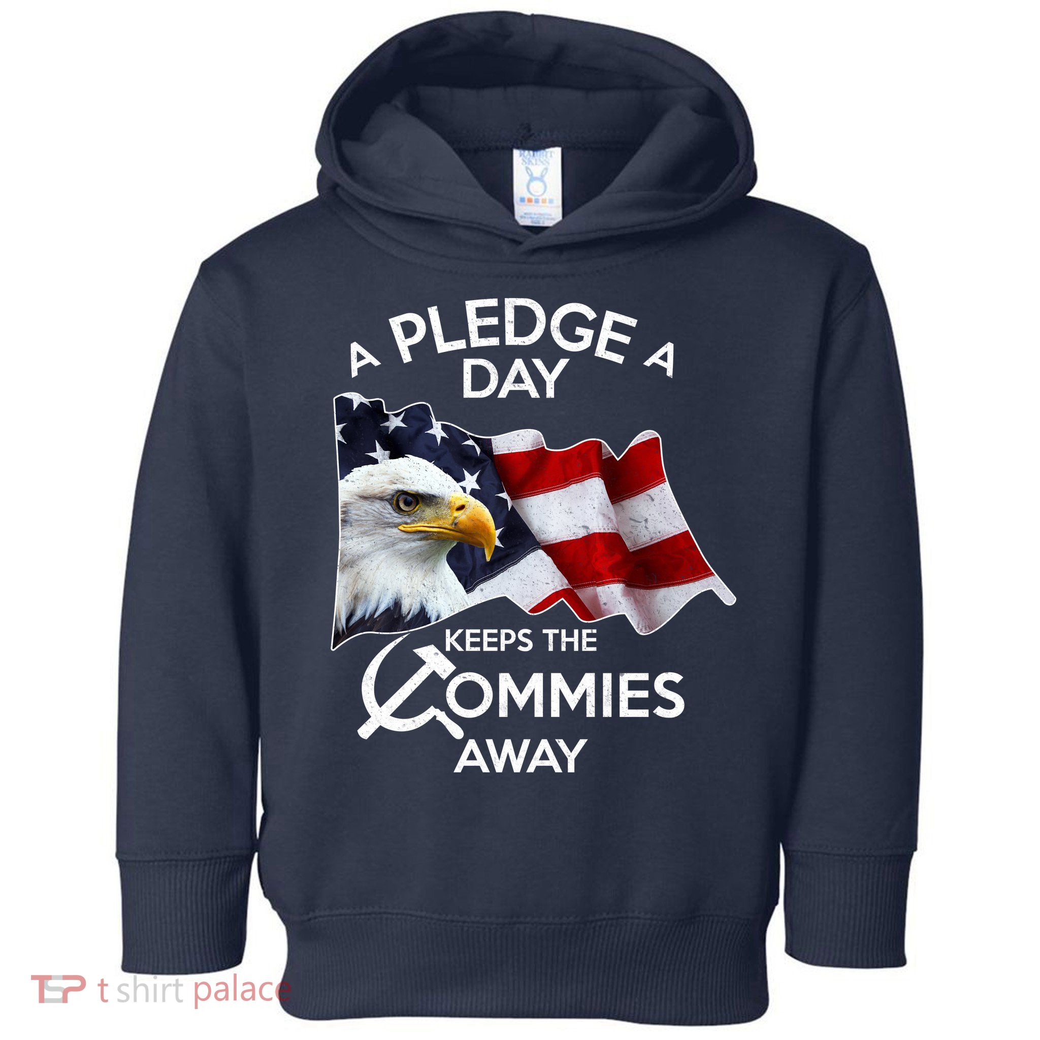 A Pledge A Dat Keeps The s Commies Away Toddler Hoodie