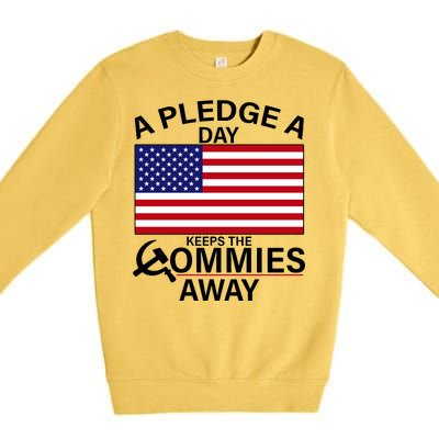 A Pledge A Day Keeps The Commies Away Premium Crewneck Sweatshirt