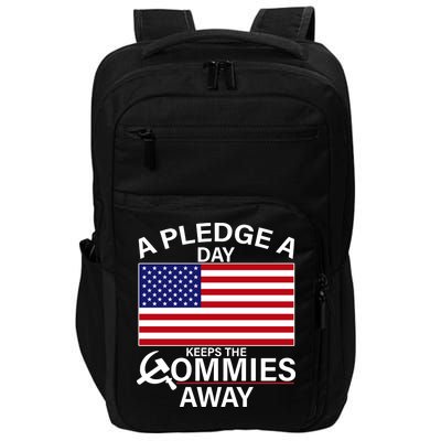 A Pledge A Day Keeps The Commies Away Impact Tech Backpack