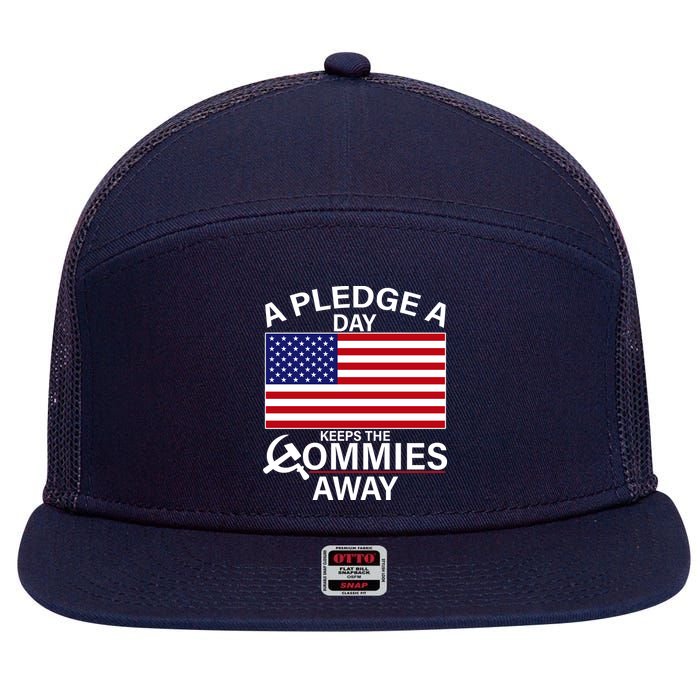 A Pledge A Day Keeps The Commies Away 7 Panel Mesh Trucker Snapback Hat