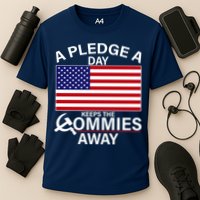 A Pledge A Day Keeps The Commies Away Performance Shirt