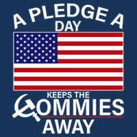 A Pledge A Day Keeps The Commies Away Button