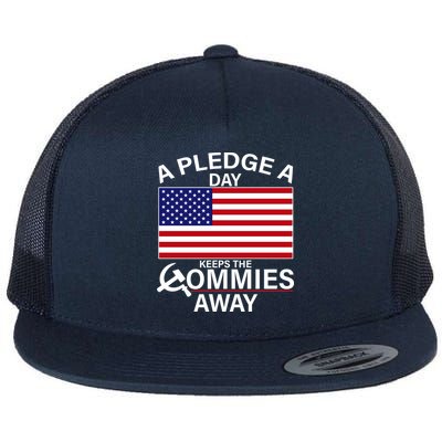 A Pledge A Day Keeps The Commies Away Flat Bill Trucker Hat