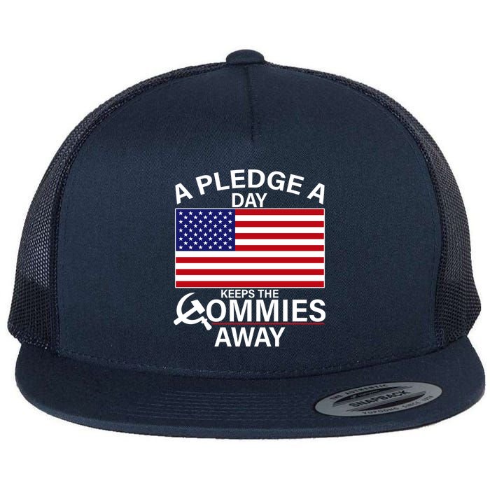 A Pledge A Day Keeps The Commies Away Flat Bill Trucker Hat