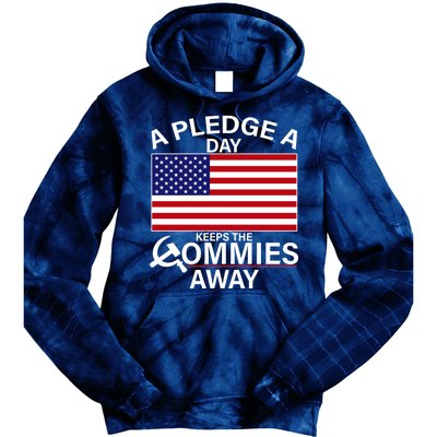 A Pledge A Day Keeps The Commies Away Tie Dye Hoodie