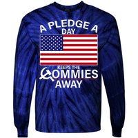 A Pledge A Day Keeps The Commies Away Tie-Dye Long Sleeve Shirt