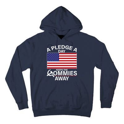 A Pledge A Day Keeps The Commies Away Tall Hoodie