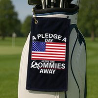 A Pledge A Day Keeps The Commies Away Golf Towel