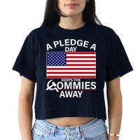 A Pledge A Day Keeps The Commies Away Crop Top