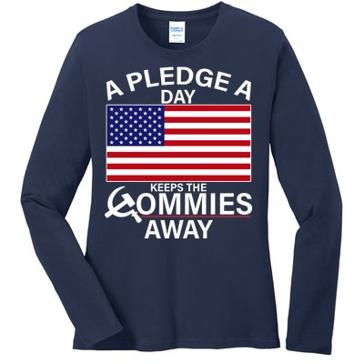 A Pledge A Day Keeps The Commies Away Ladies Long Sleeve Shirt