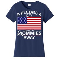 A Pledge A Day Keeps The Commies Away Women's T-Shirt