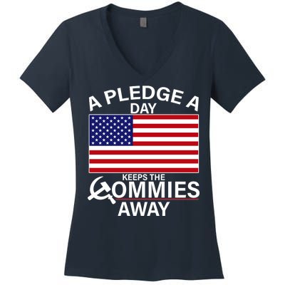 A Pledge A Day Keeps The Commies Away Women's V-Neck T-Shirt