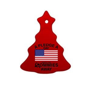 A Pledge A Day Keeps The Commies Away Ceramic Tree Ornament