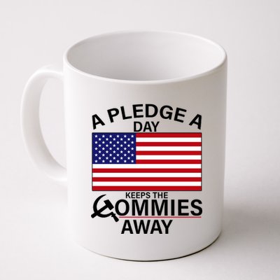 A Pledge A Day Keeps The Commies Away Coffee Mug