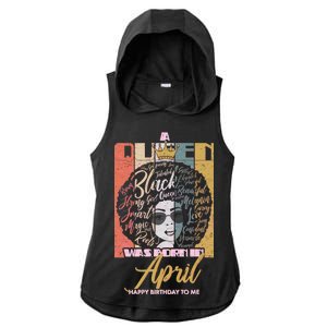 A Queen Was Born In April Ladies PosiCharge Tri-Blend Wicking Draft Hoodie Tank