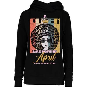 A Queen Was Born In April Womens Funnel Neck Pullover Hood