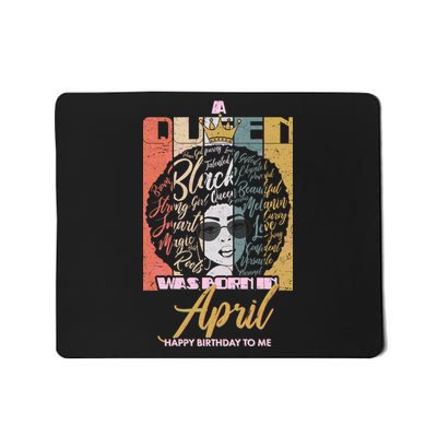 A Queen Was Born In April Mousepad