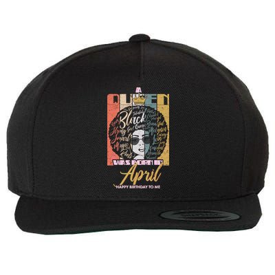 A Queen Was Born In April Wool Snapback Cap