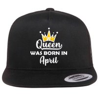 A Queen Was Born In April Birthday Flatbill Hat