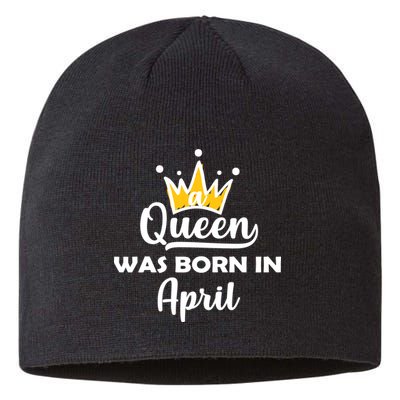 A Queen Was Born In April Birthday Sustainable Beanie