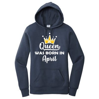 A Queen Was Born In April Birthday Women's Pullover Hoodie