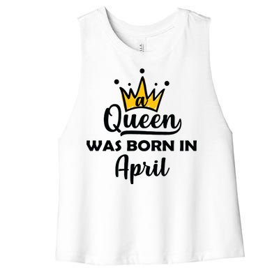 A Queen Was Born In April Birthday Women's Racerback Cropped Tank