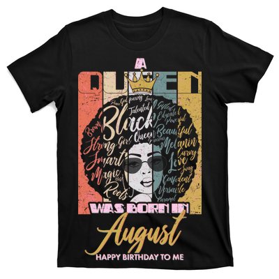 A Queen Was Born In August T-Shirt