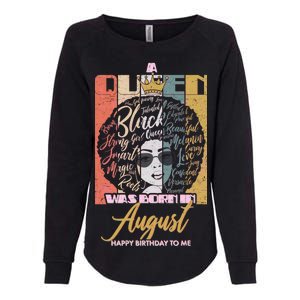 A Queen Was Born In August Womens California Wash Sweatshirt