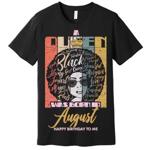 A Queen Was Born In August Premium T-Shirt