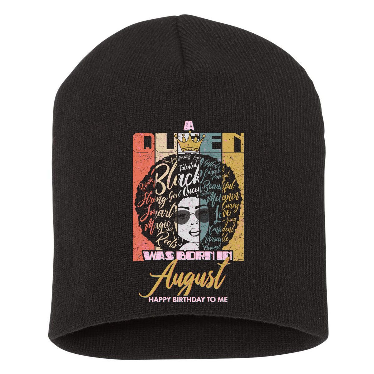 A Queen Was Born In August Short Acrylic Beanie