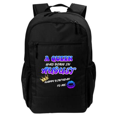 A Queen Was Born In August Happy Birthday To Me Backpack