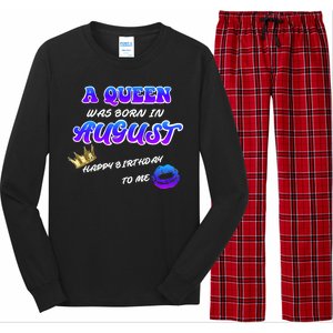 A Queen Was Born In August Happy Birthday To Me Long Sleeve Pajama Set