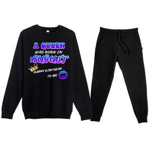 A Queen Was Born In August Happy Birthday To Me Premium Crewneck Sweatsuit Set